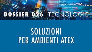 Soluzioni per ambienti Atex 2026